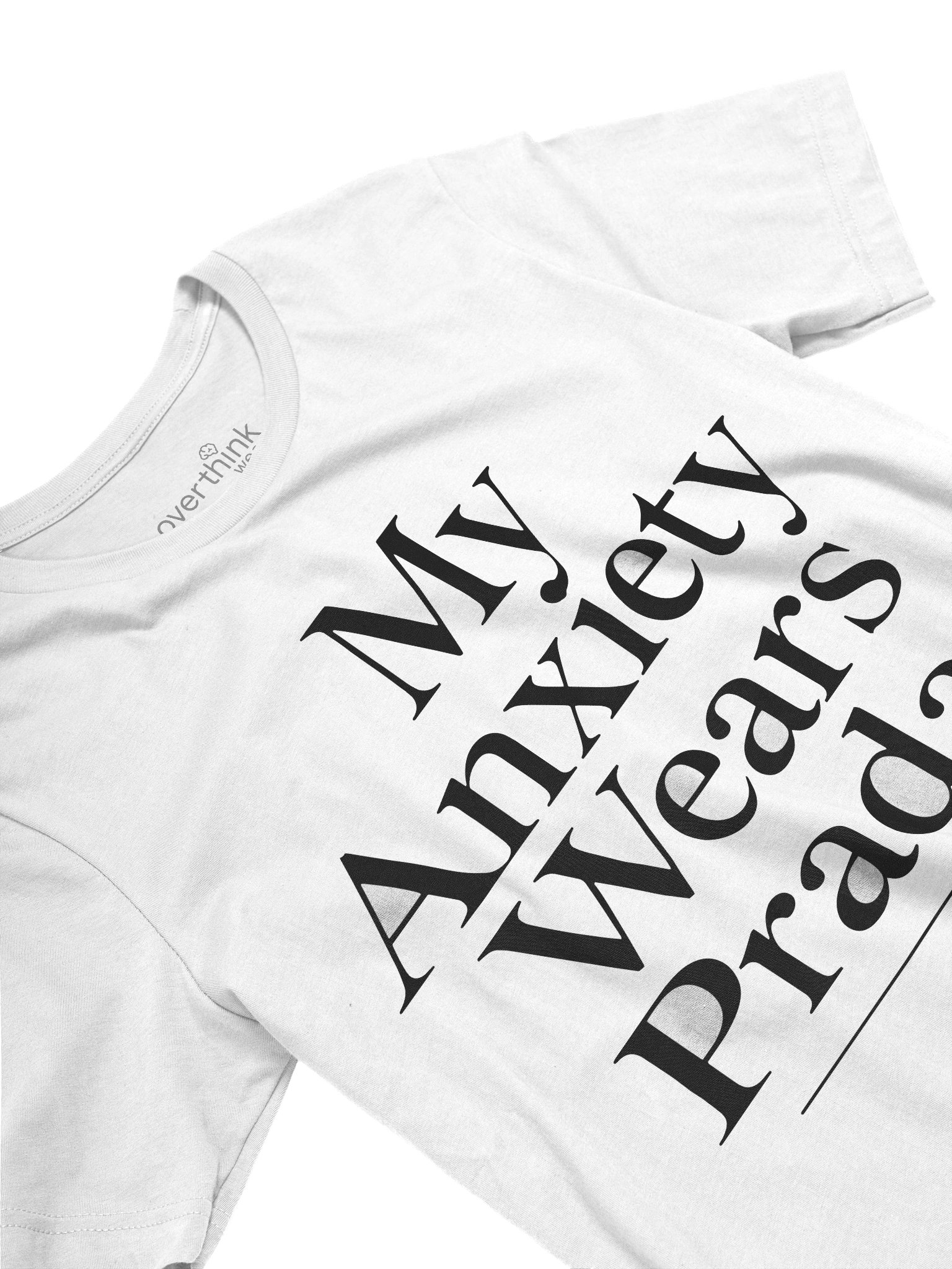 My Anxiety Wears Prada T-Shirt | Funny Overthink Wear Statement Tee product image (3)