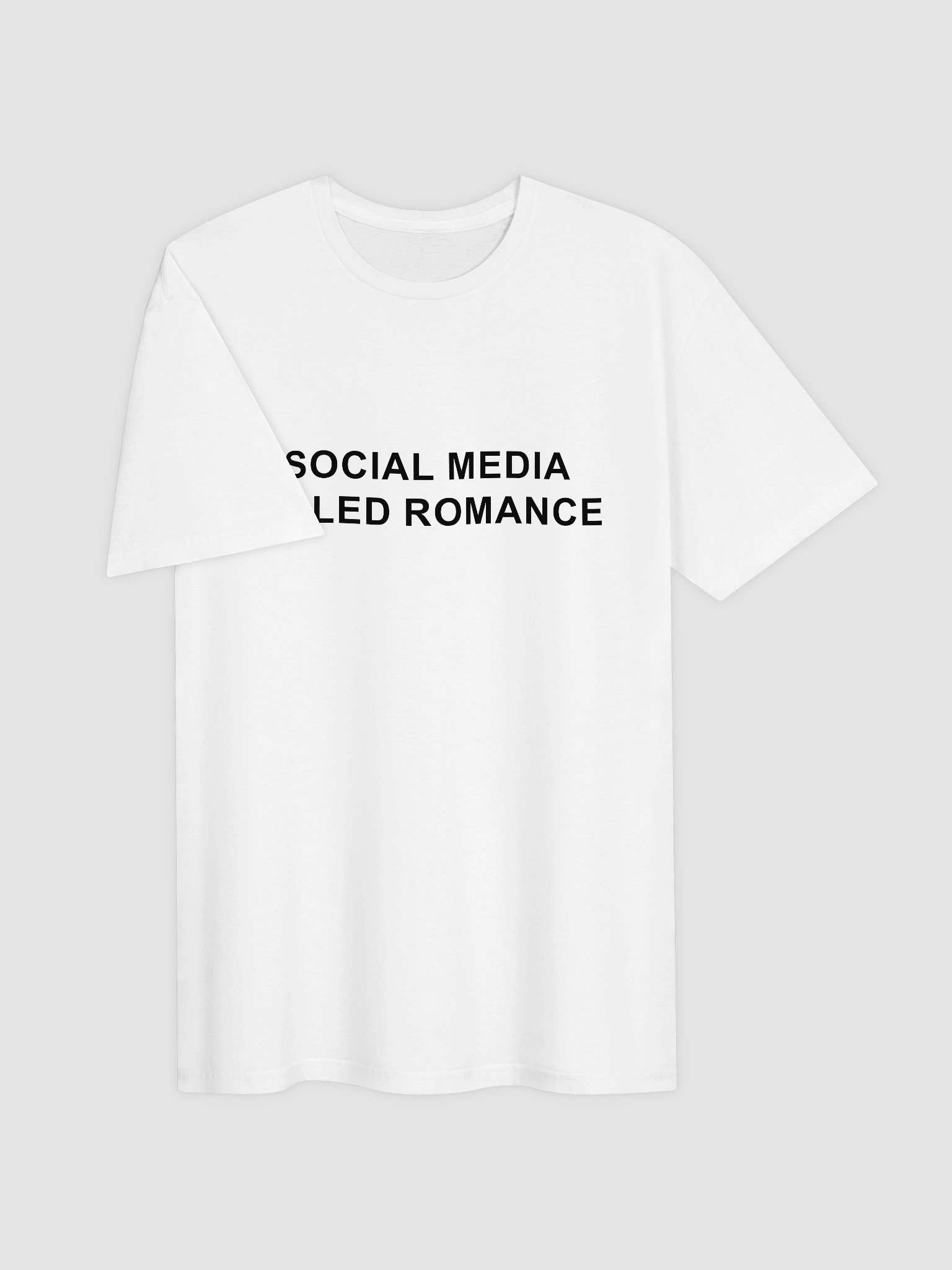 Social Media Killed Romance T-Shirt product image (8)