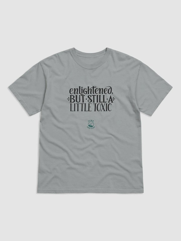 Enlightened Toxicity T-Shirt product image (4)