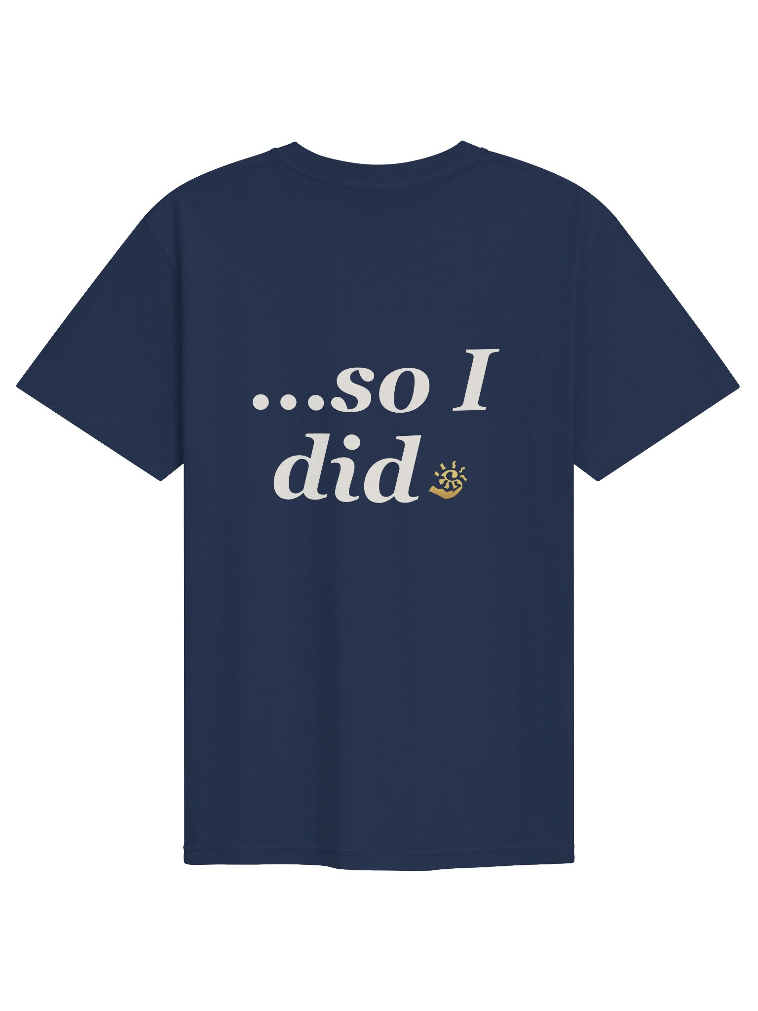 If Only I Would… Tee product image (4)