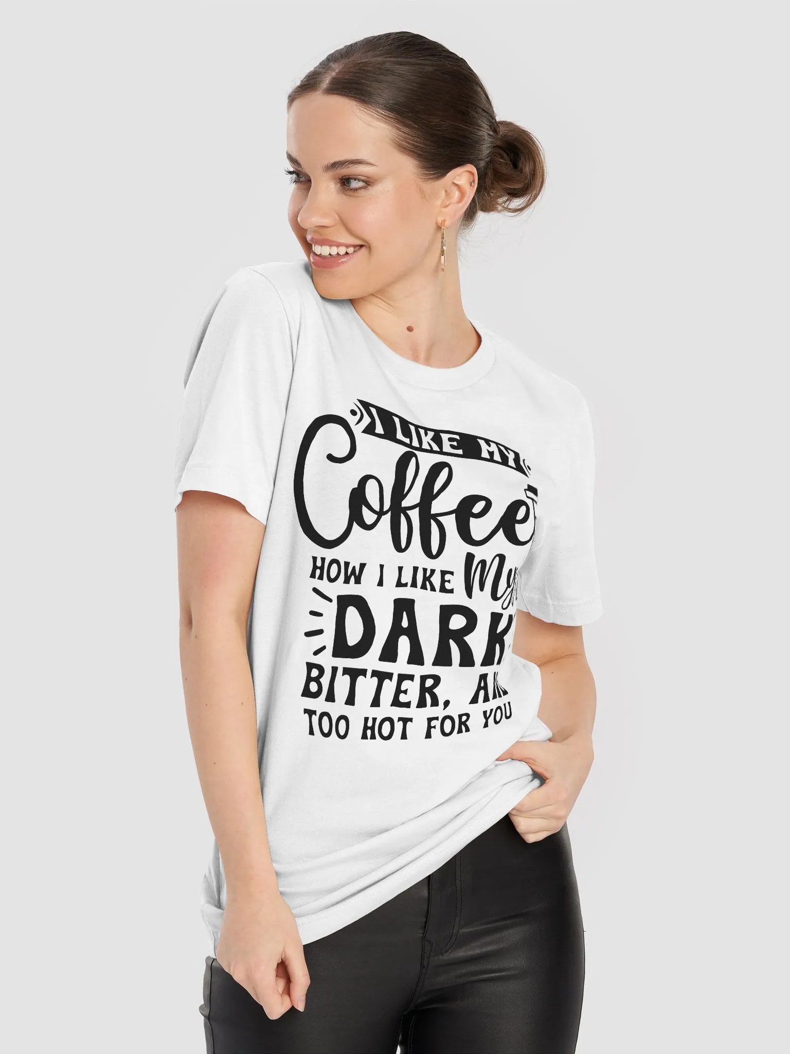 I Like My Coffee How I Like Myself Dark Women White T-Shirt product image (7)