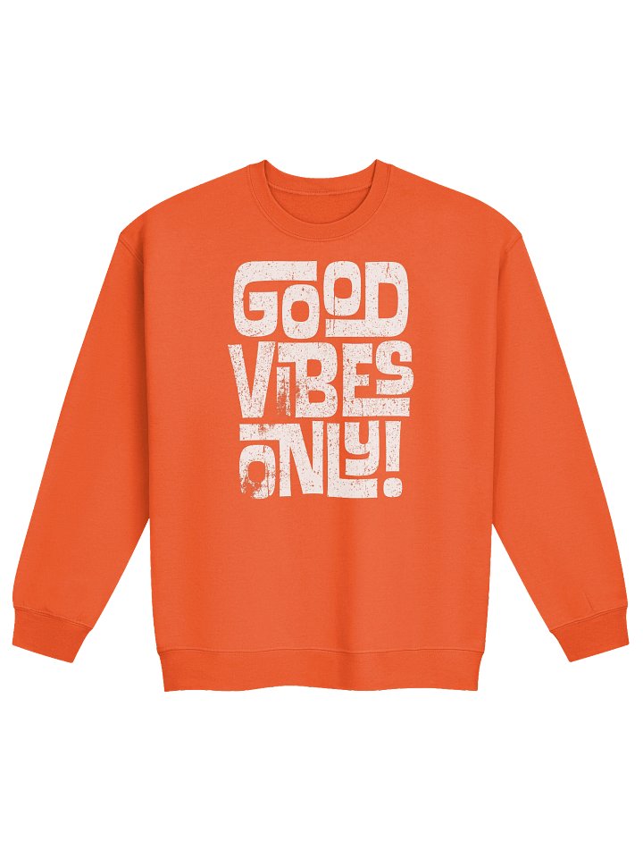Good Vibes Only Crewneck Sweatshirt product image (2)