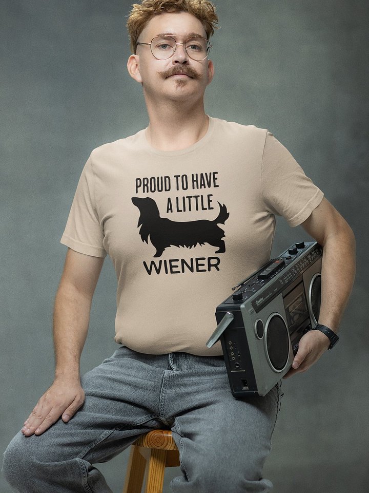 Proud To Have A Little Wiener Tshirt product image (1)