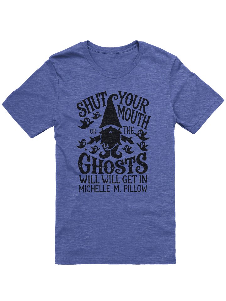 Shut Your Mouth Gnome Unisex t-shirt: Black Font (XS to 5XL) product image (1)