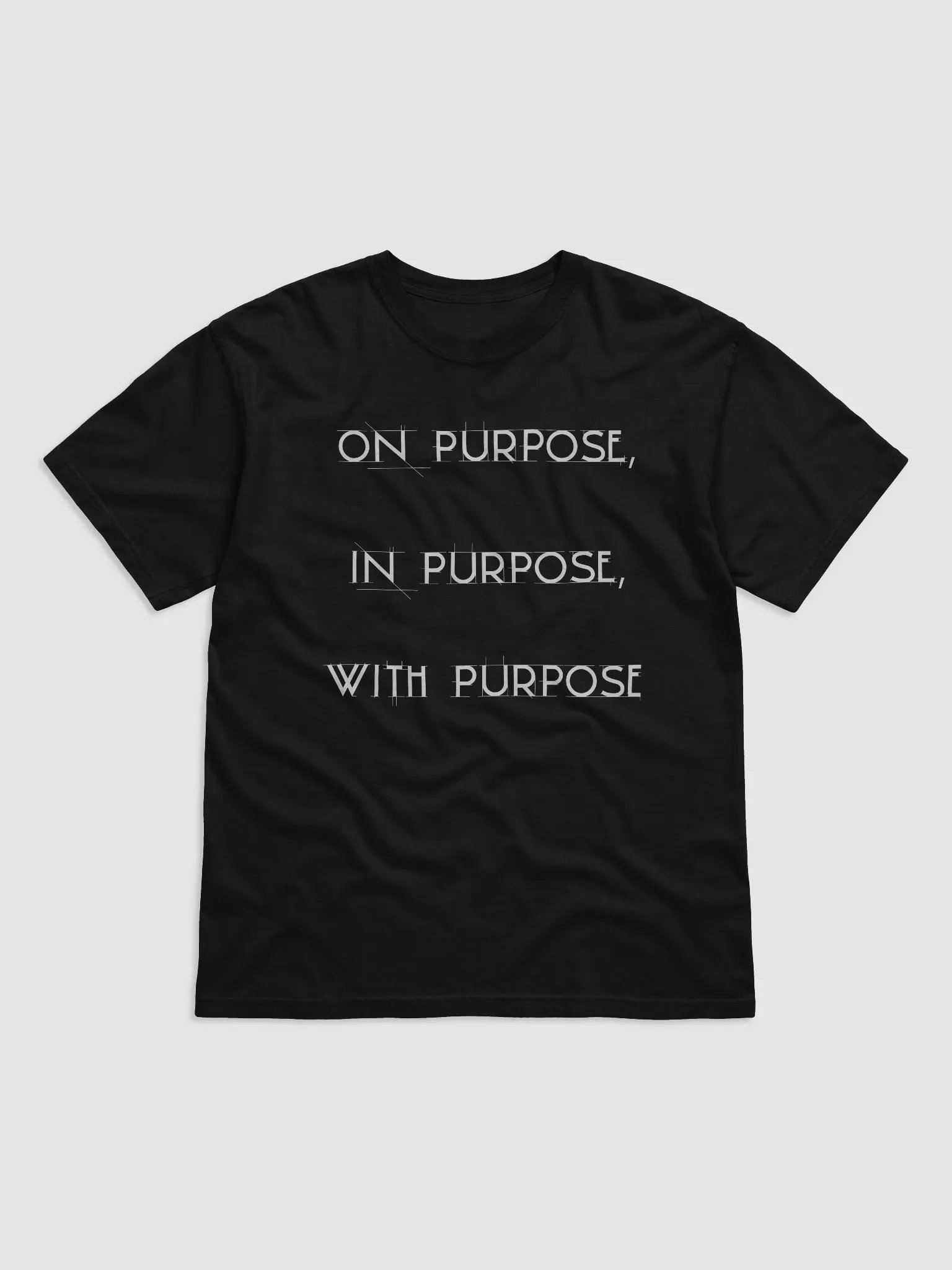 ON PURPOSE,IN PURPOSE,WITH PURPOSE(WHITE PRINT) product image (1)