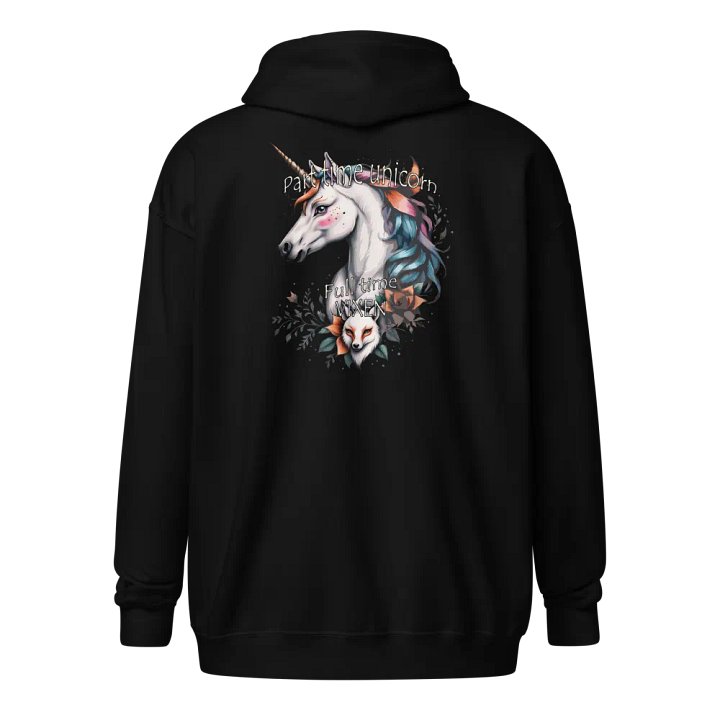 Part-Time Unicorn Full-Time Vixen Zip-up hoodie product image (1)