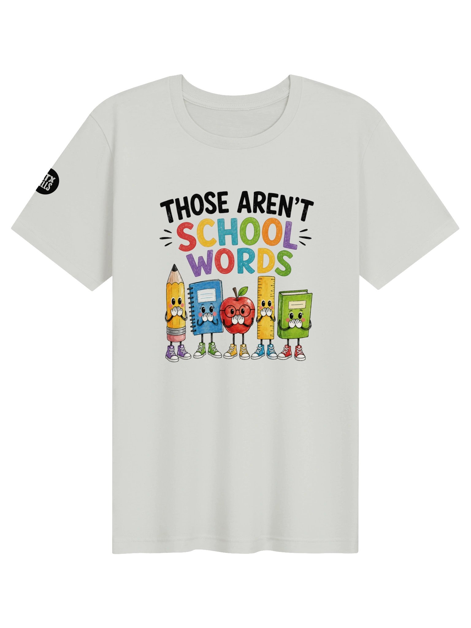 Those Aren’t School Words T product image (4)
