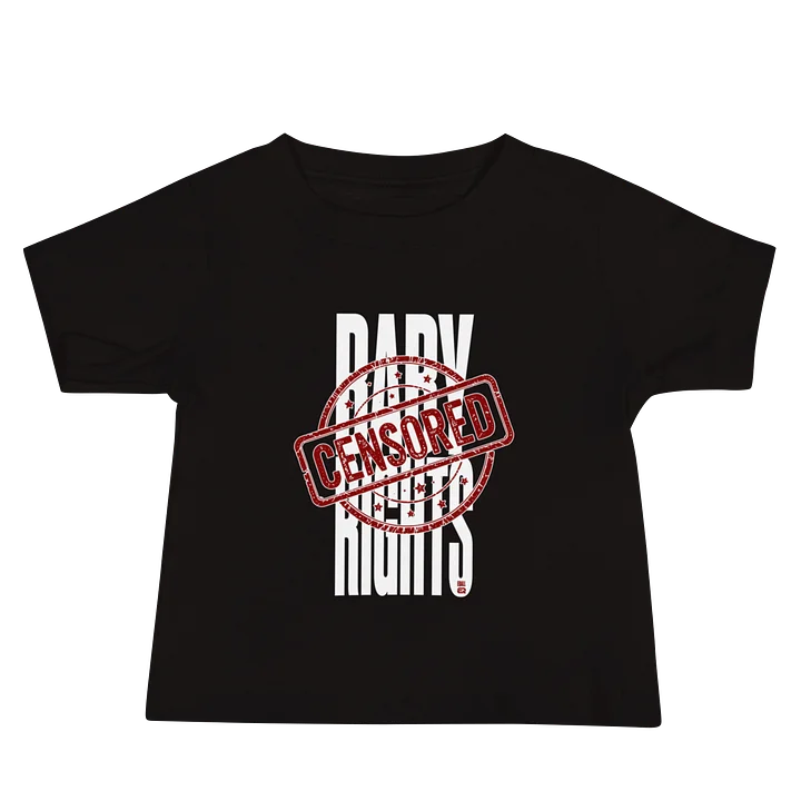 Censored_Baby Rights Unisex Bella+Canvas RAWKDZ T-shirt by EQALL® Essentials_White / Red product image (2)