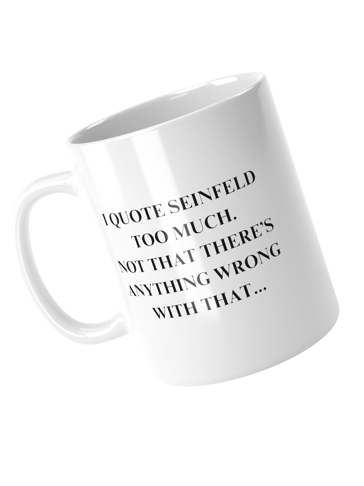 Nothing Wrong With This Mug product image (5)