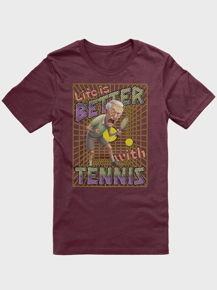 Life Is Better With Tennis Male Elderly Enthusiast Tee product image (1)