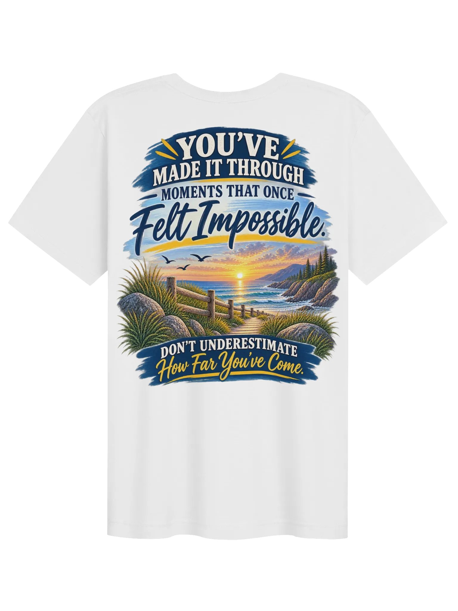 You've Already Made It Through Tee product image (3)