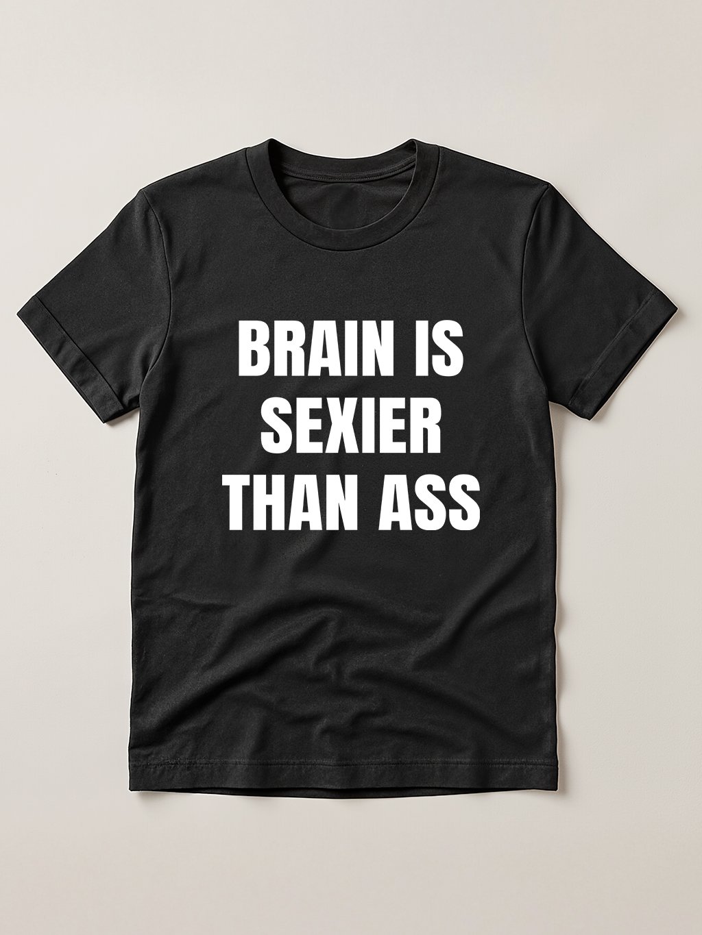 Brain is sexier than ass T-shirt product image (1)