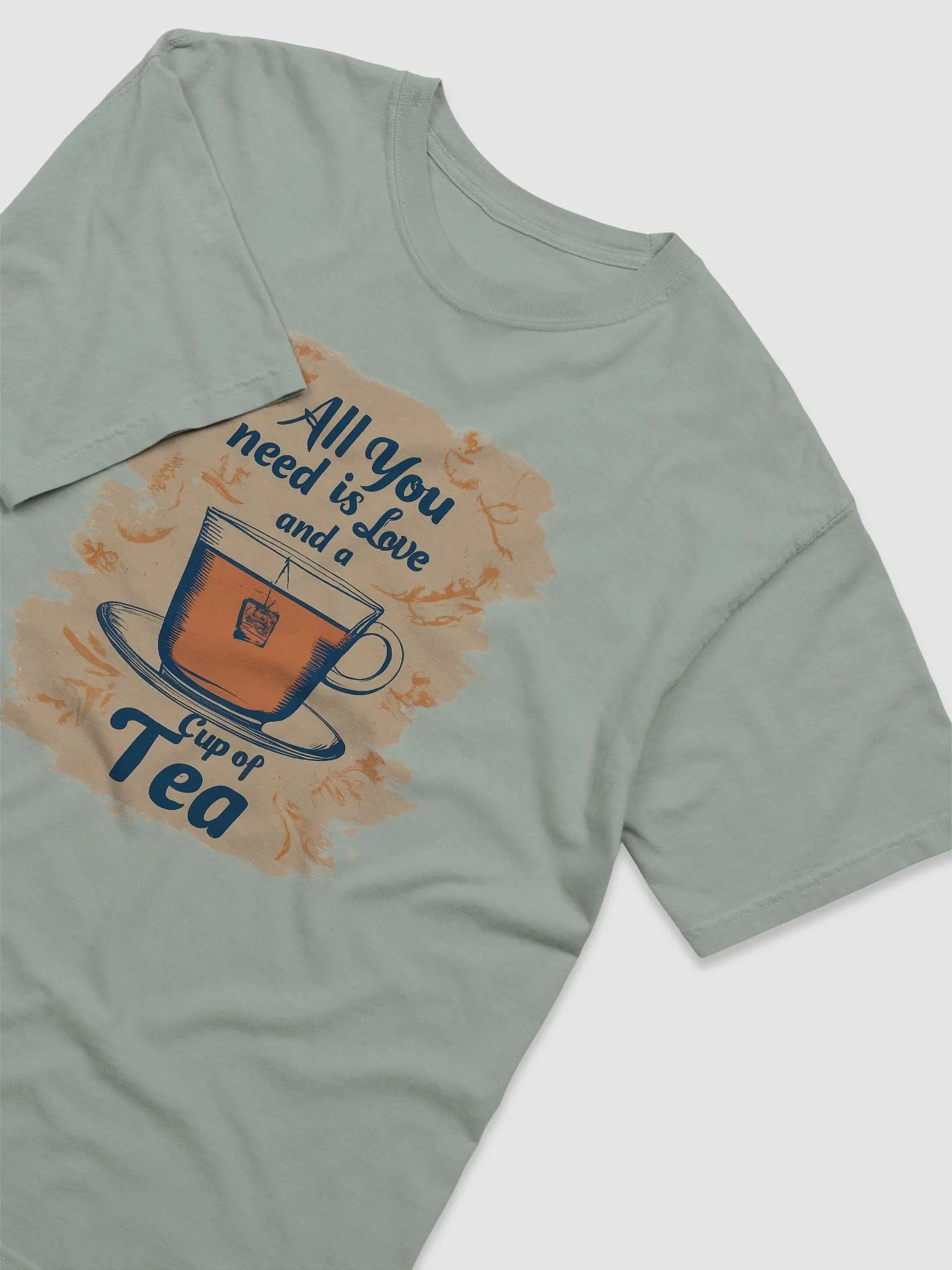 All You Need Is Love And A Cup Of Tea T-Shirt product image (1)