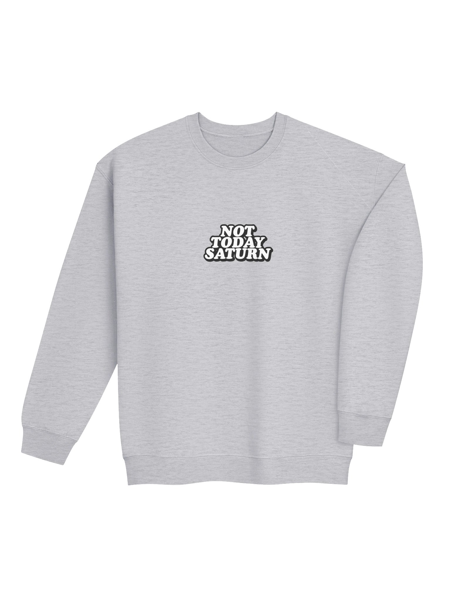 Not Today Saturn Sweatshirt product image (4)