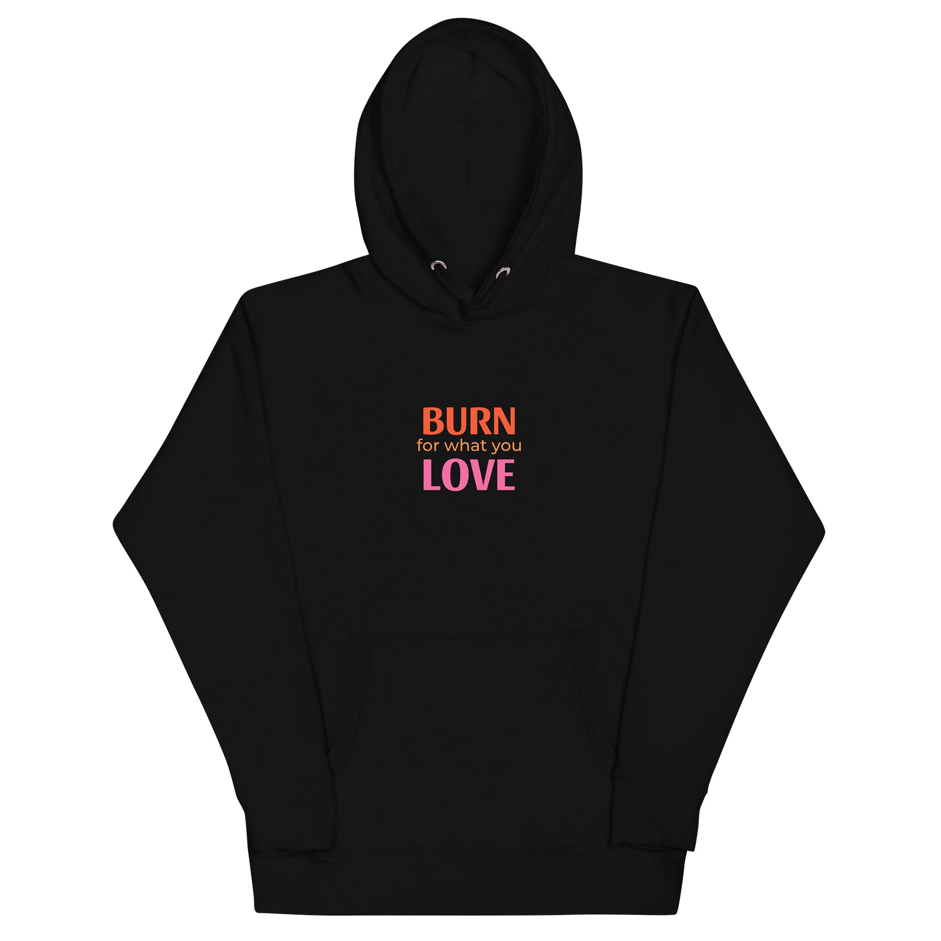 BURN for what you LOVE Hoodie product image (2)