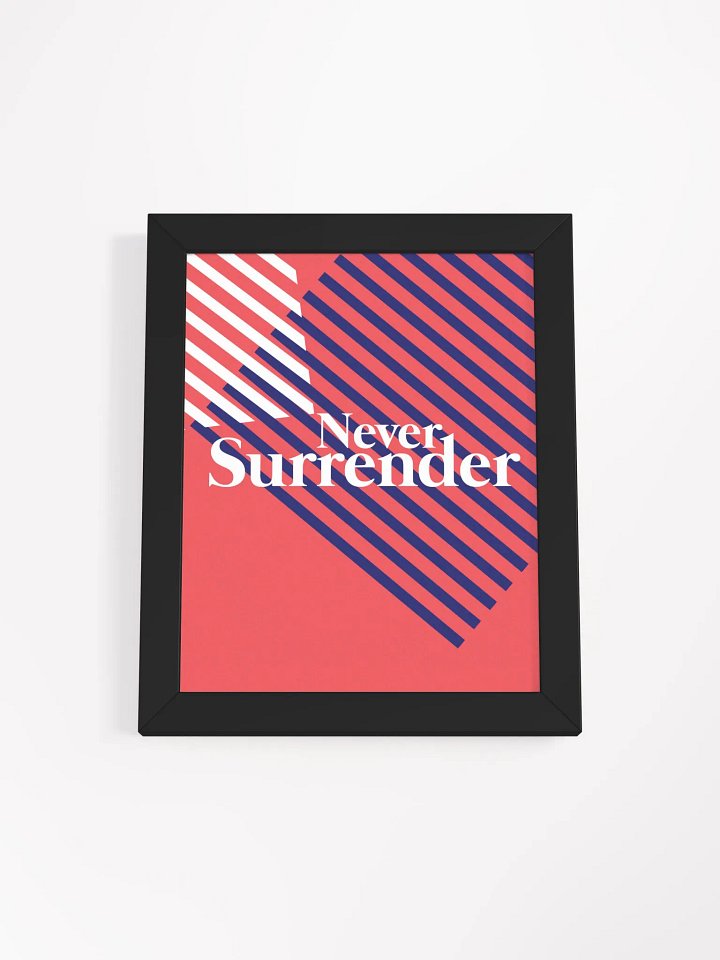 Never Surrender Desk Art product image (1)
