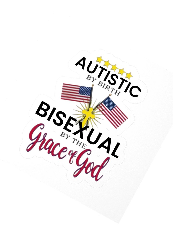Autistic By Birth, Bisexual... Sticker product image (3)