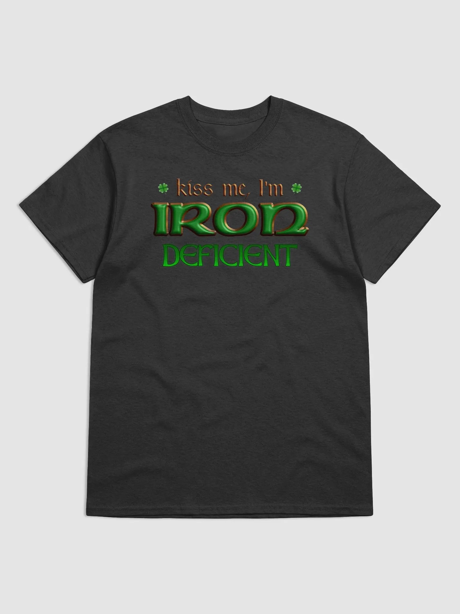 Kiss Me, I'm Iron Deficient T-shirt product image (1)