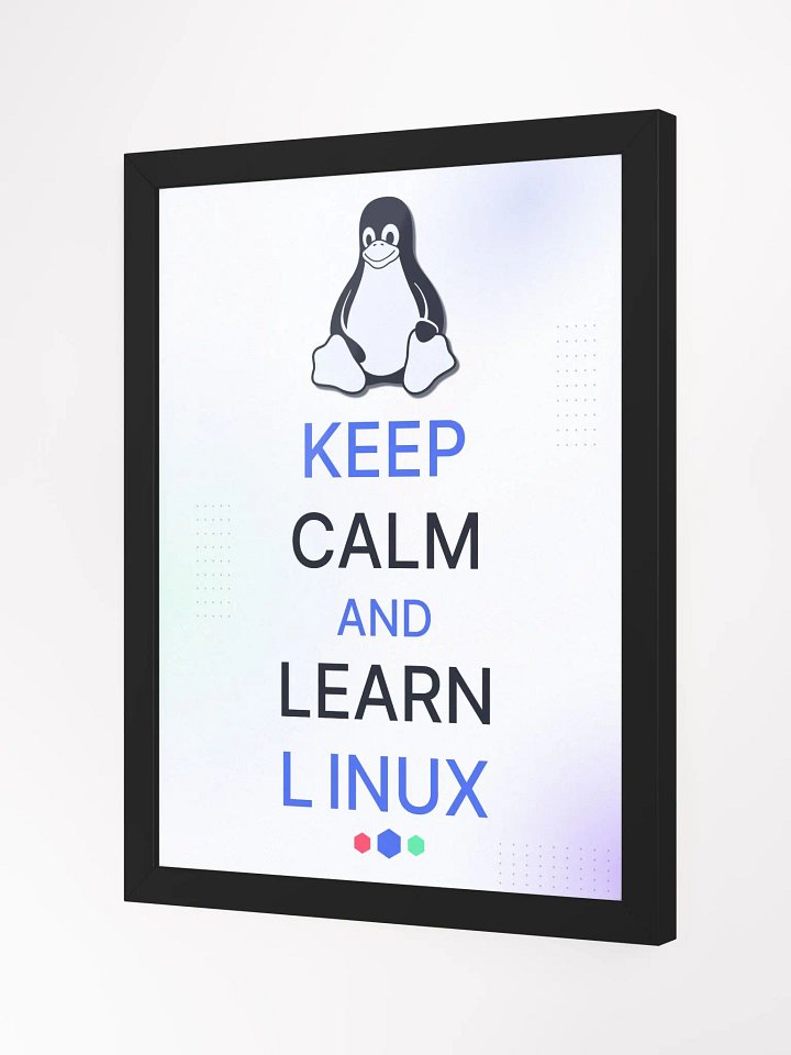 Keep Calm and Learn Linux Frame product image (2)