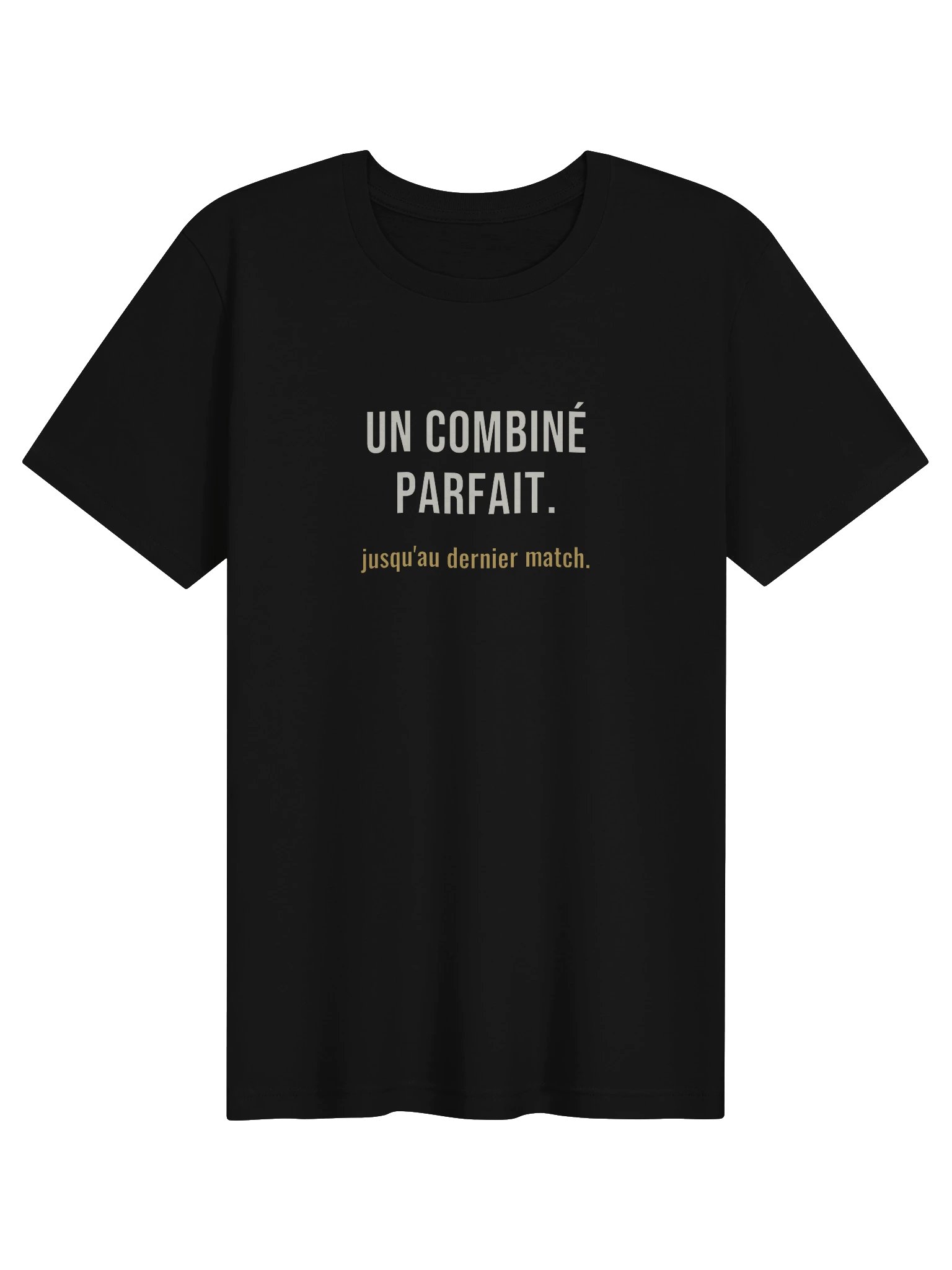 Le Tee du Dernier Match — « Un combiné parfait » product image (1)