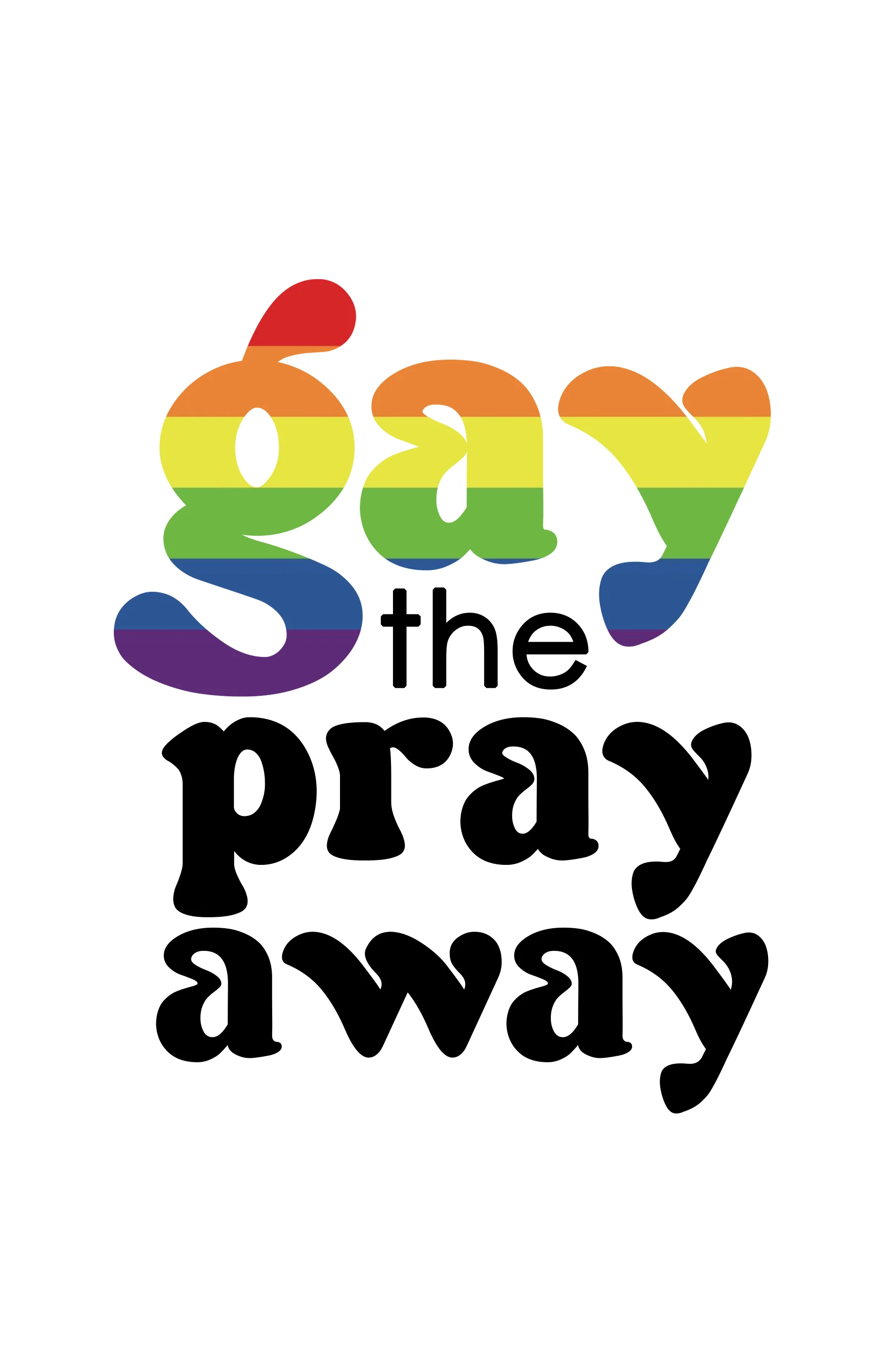 Gay the Pray Away Sticker product image (1)