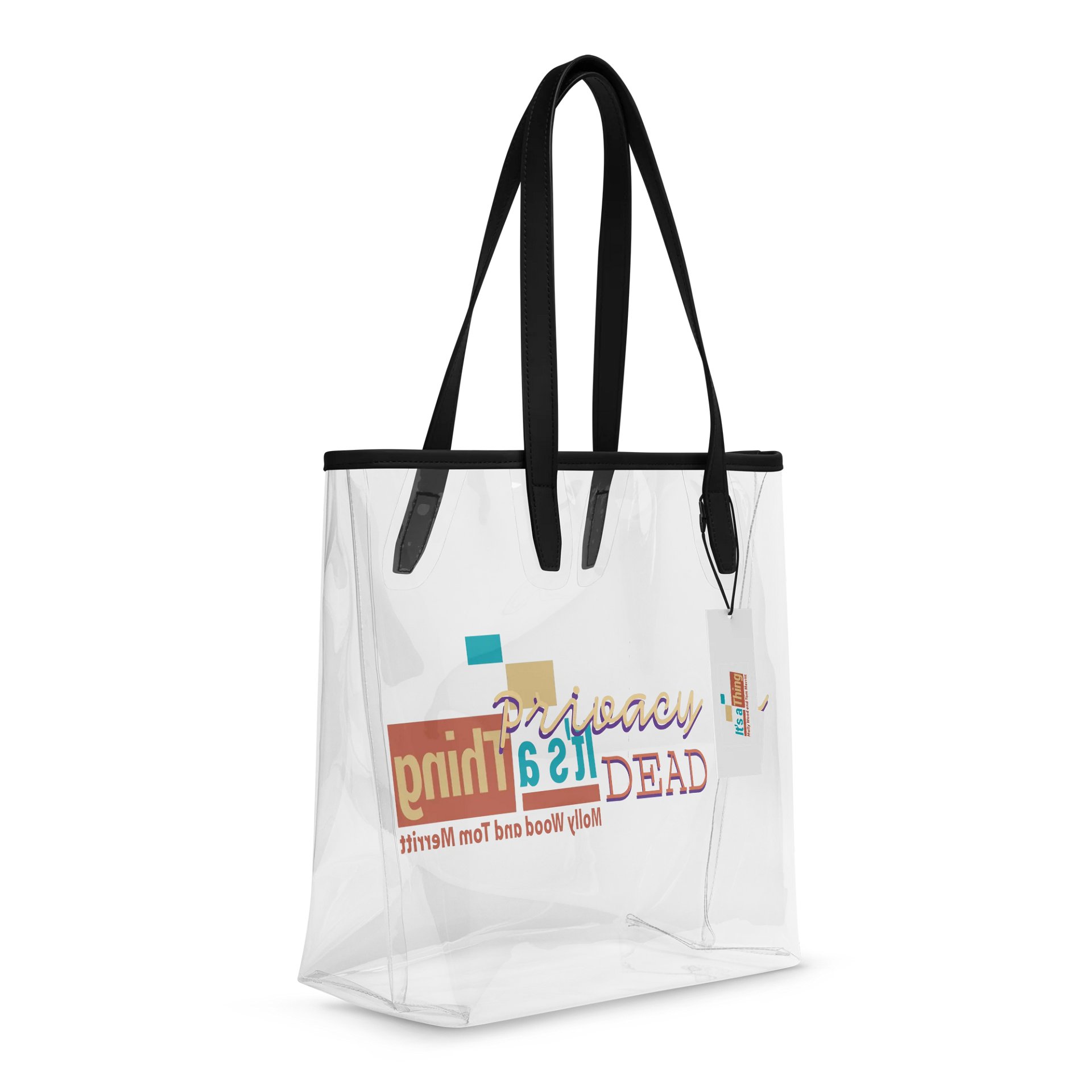 "Privacy is Dead" Clear Tote product image (6)