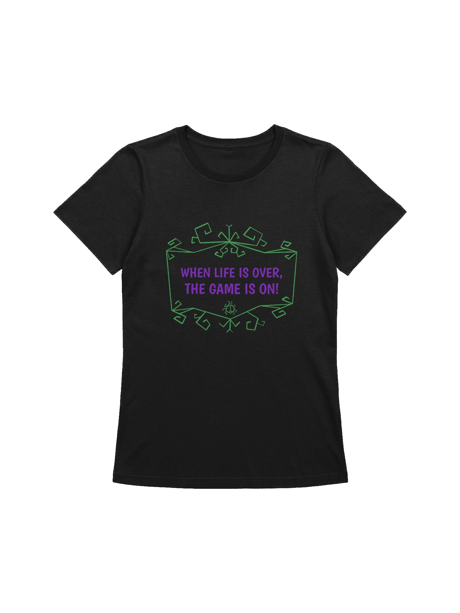 [UM Designs] When Life Is Over, The Game Is On - Women's Graphic Tee product image (1)
