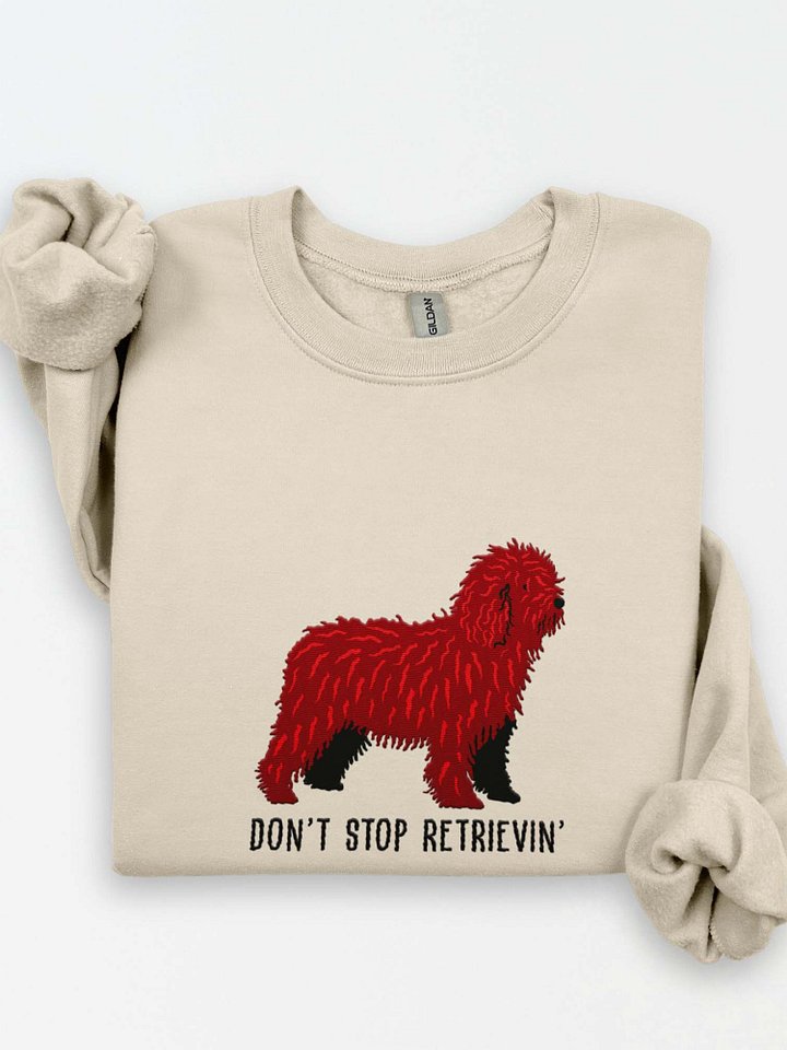 Don't Stop Retrievin' Sweatshirt (Embroidered) of a Spanish Water Dog(Chocolate) product image (1)