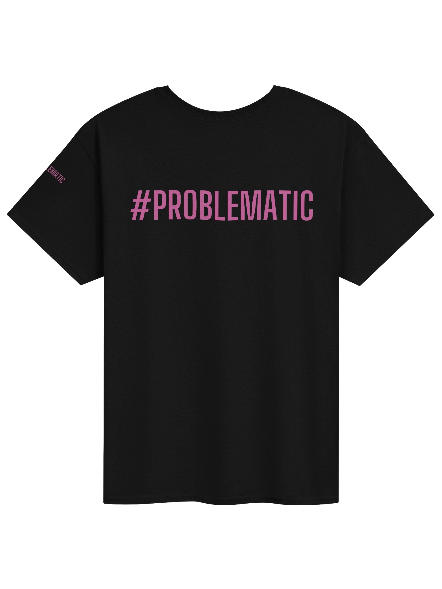 '#PROBLEMATIC' Pink-on-Black Graphic Tee product image (2)