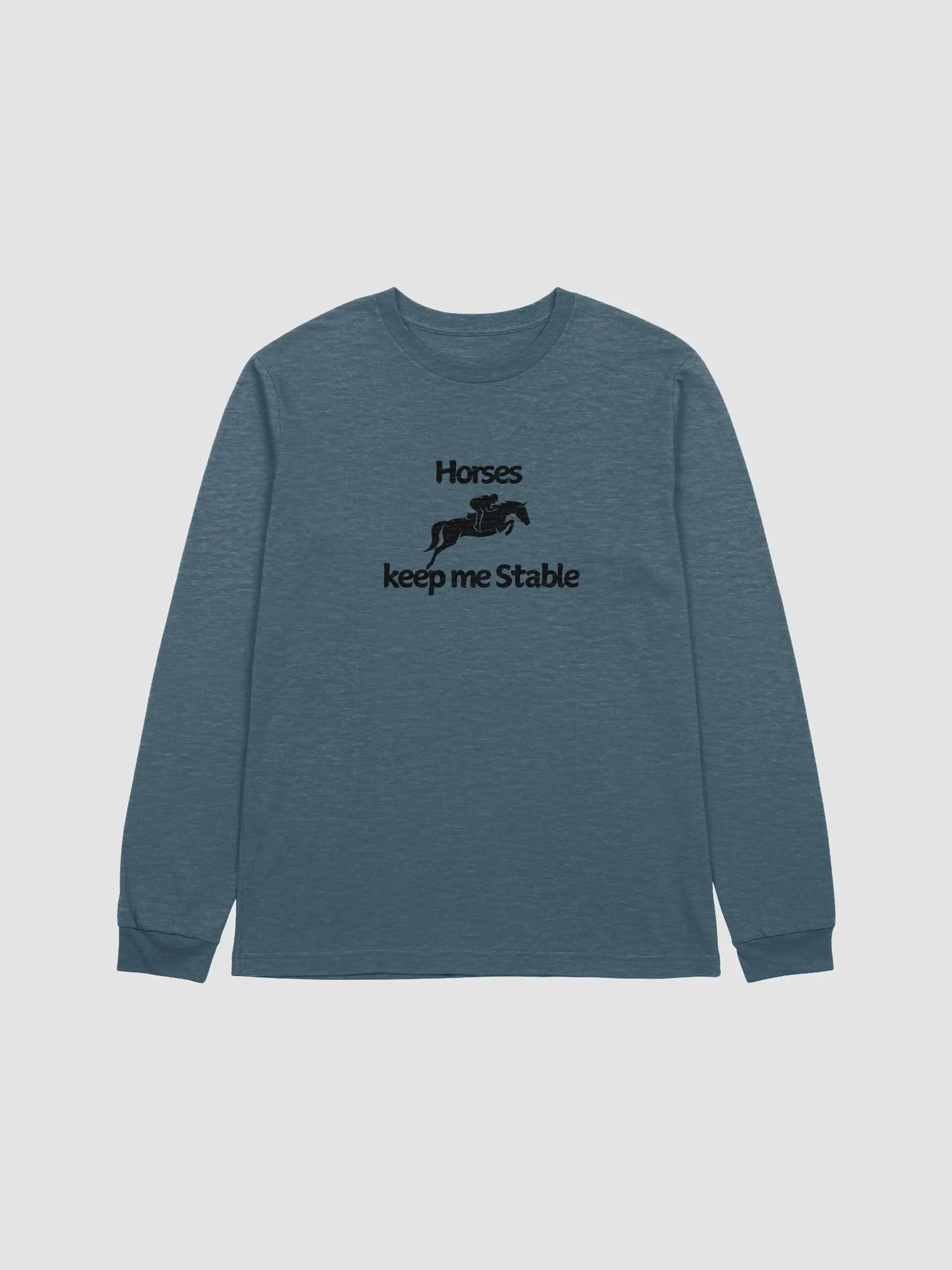 Horses keep me Stable Long Sleeve Tee product image (1)