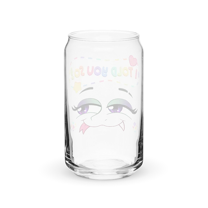 "I Told You So" Glass product image (6)