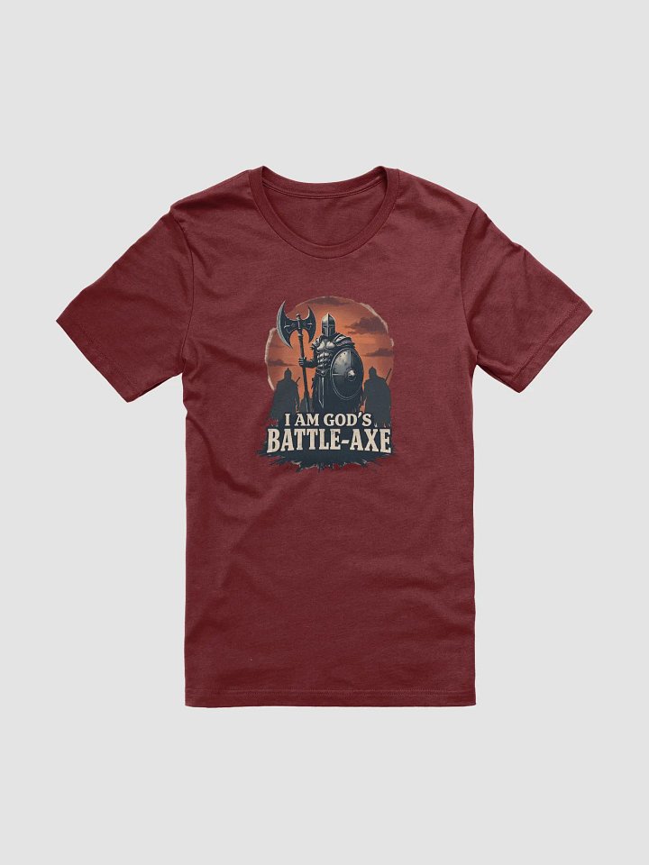 I Am God's Battle-Axe: Warrior of Faith T-Shirt product image (5)