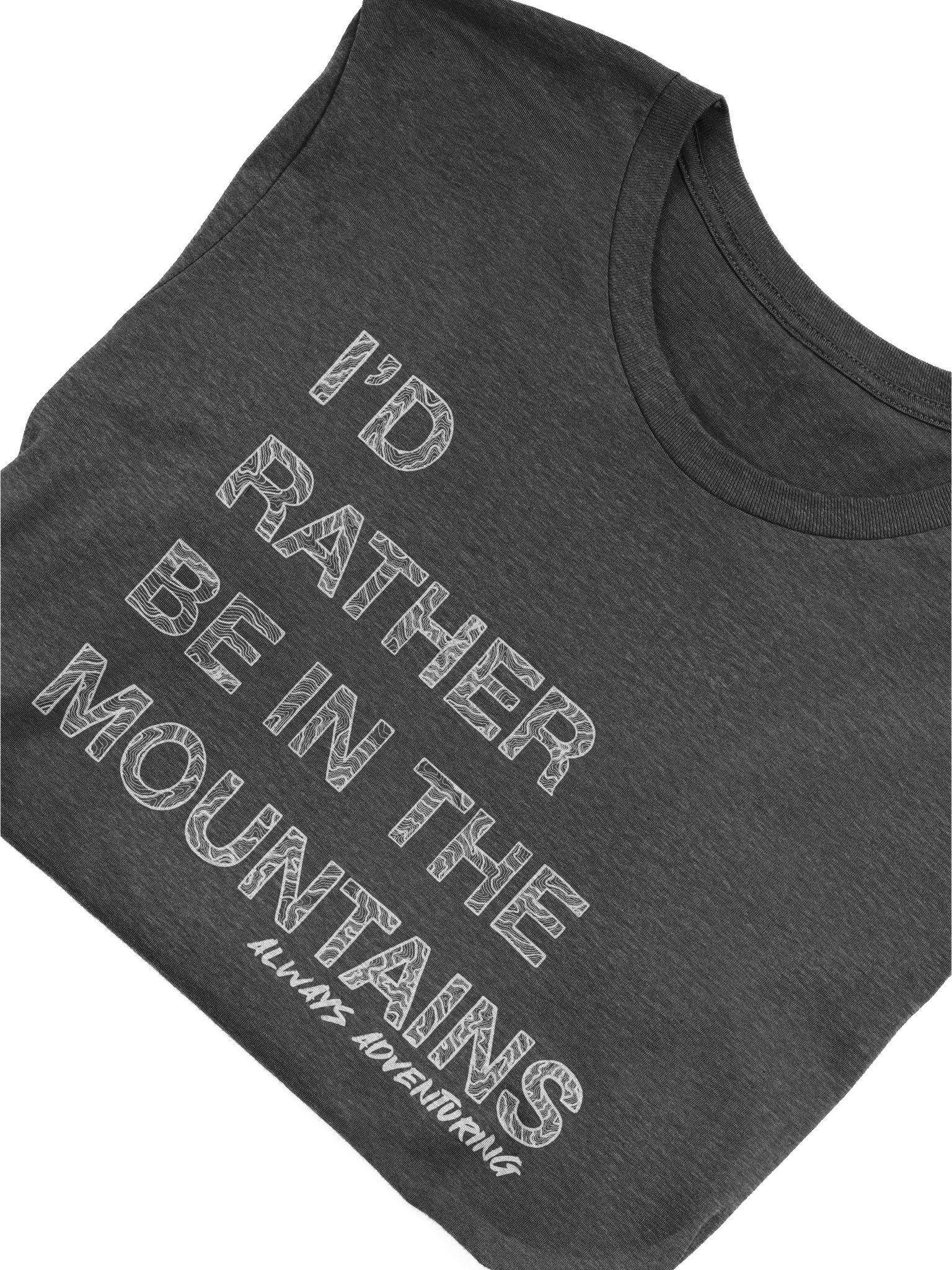 I'd Rather be in the Mountains Tee product image (48)