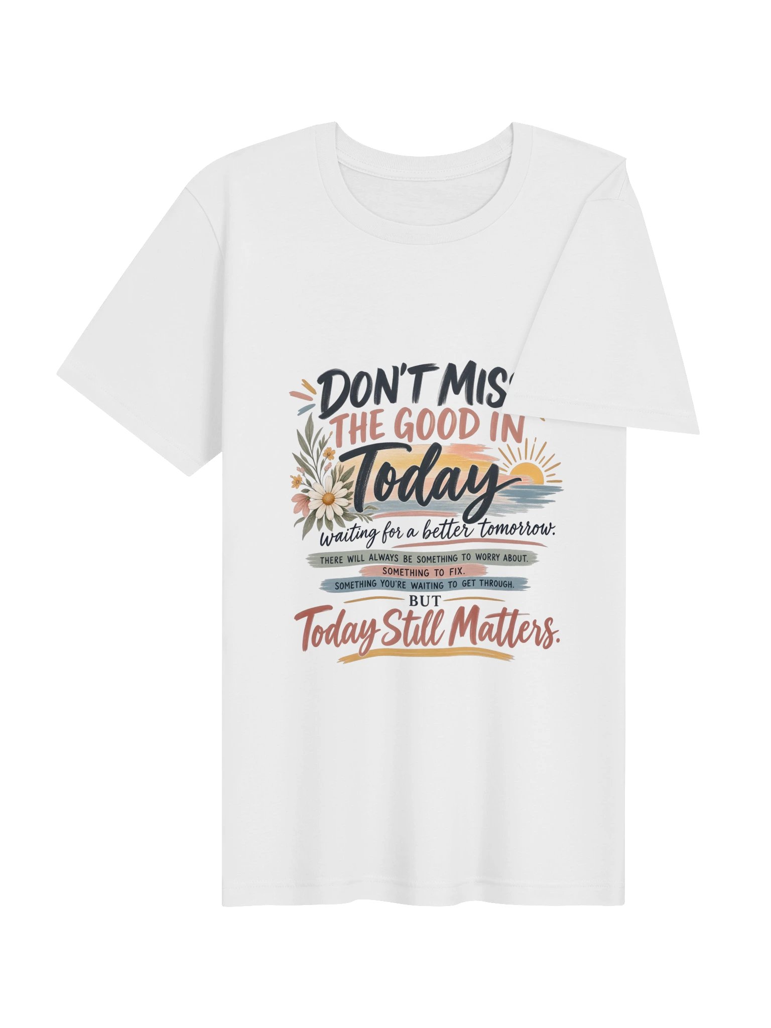 Don't Miss the Good in Today product image (22)