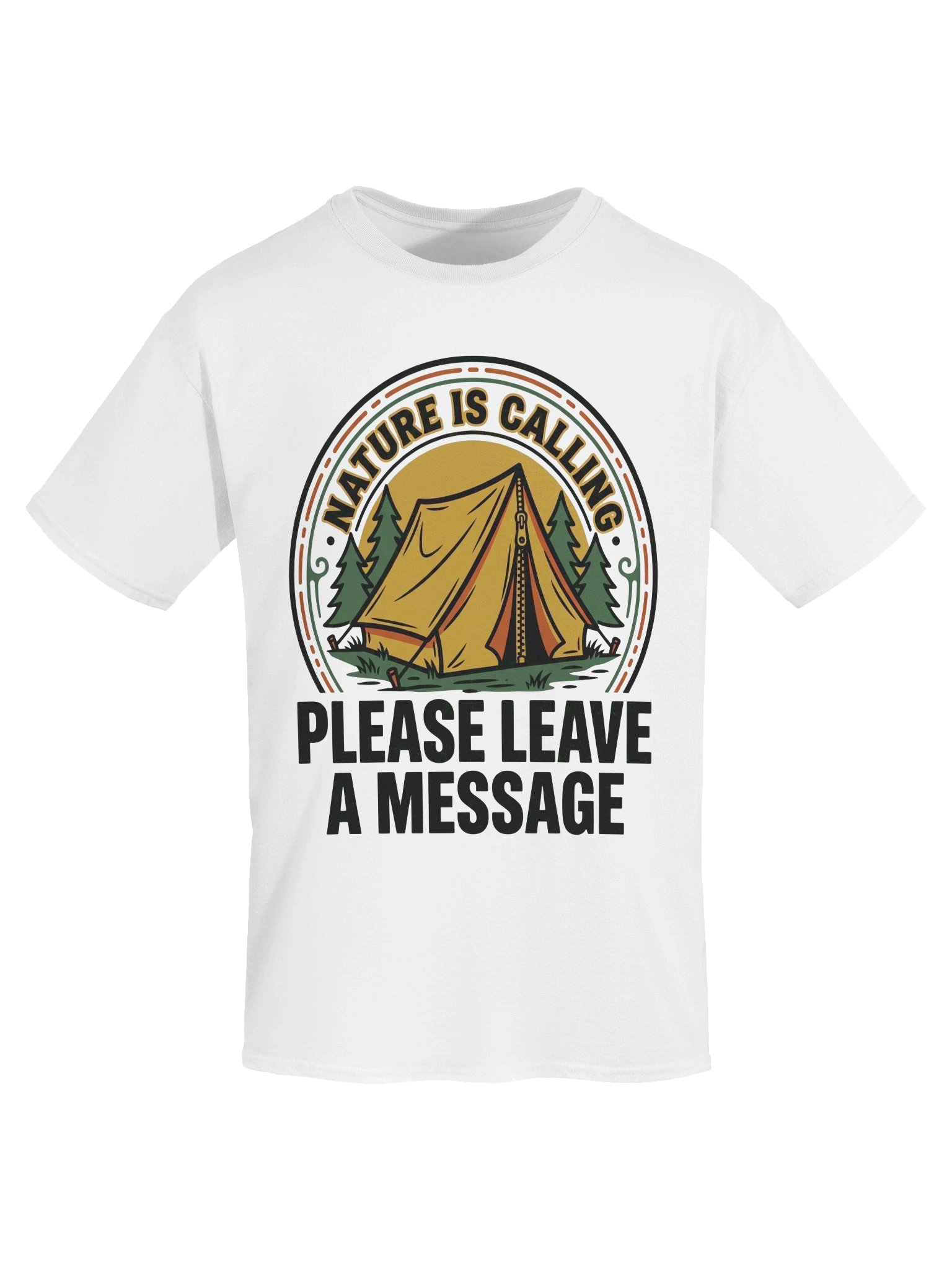 Funny Camping "Nature Is Calling Please Leave A Message" T-Shirt product image (5)