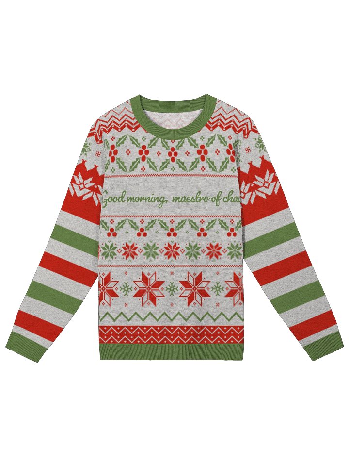 Good morning, maestro of chaos — Christmas Sweater product image (2)