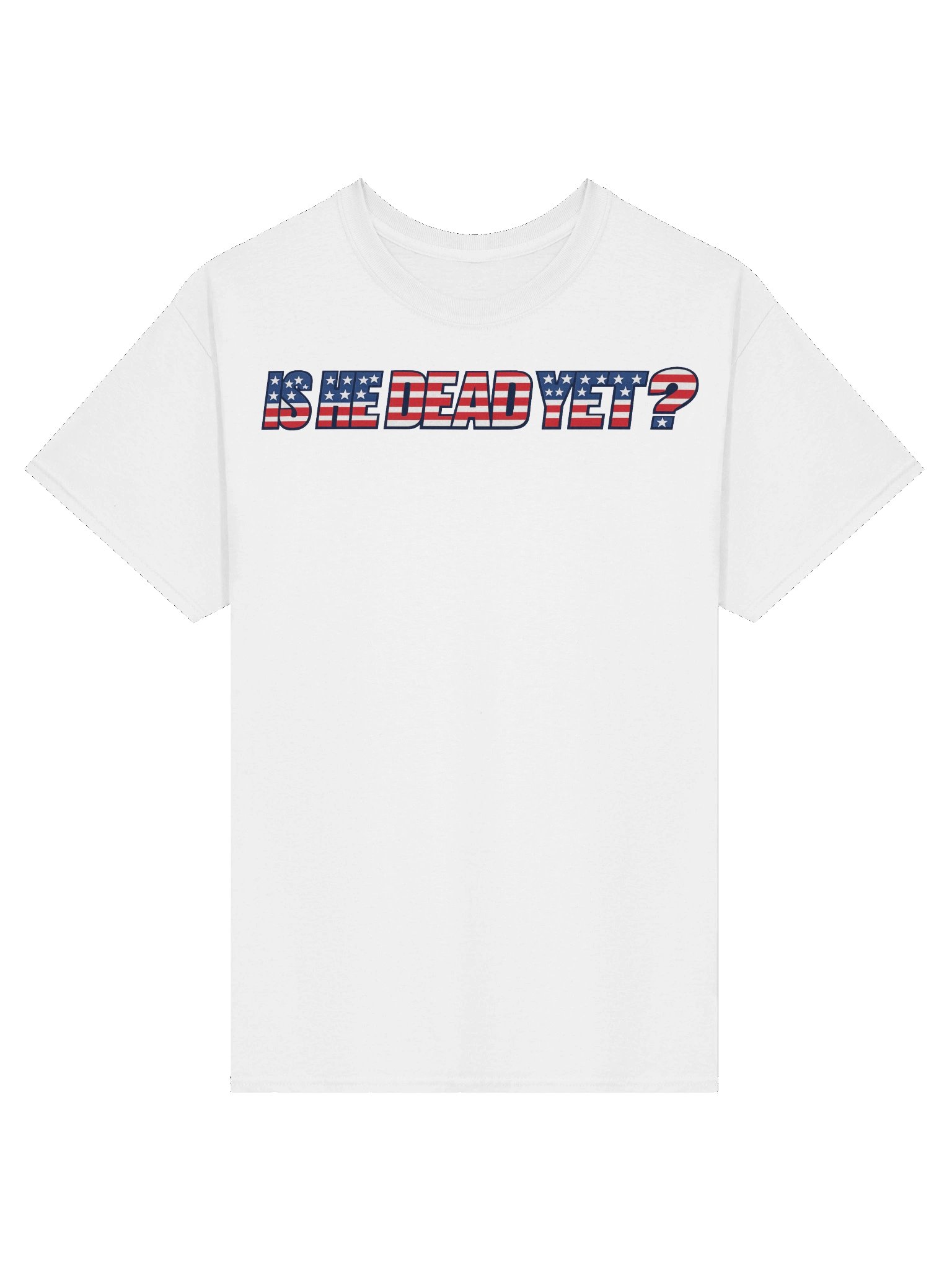 "Is He Dead Yet?" Heavyweight White Tee product image (1)
