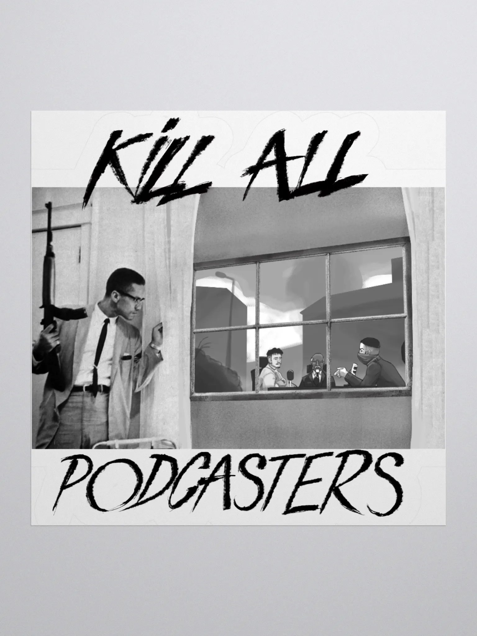 Kill All Podcasters - Sticker product image (2)