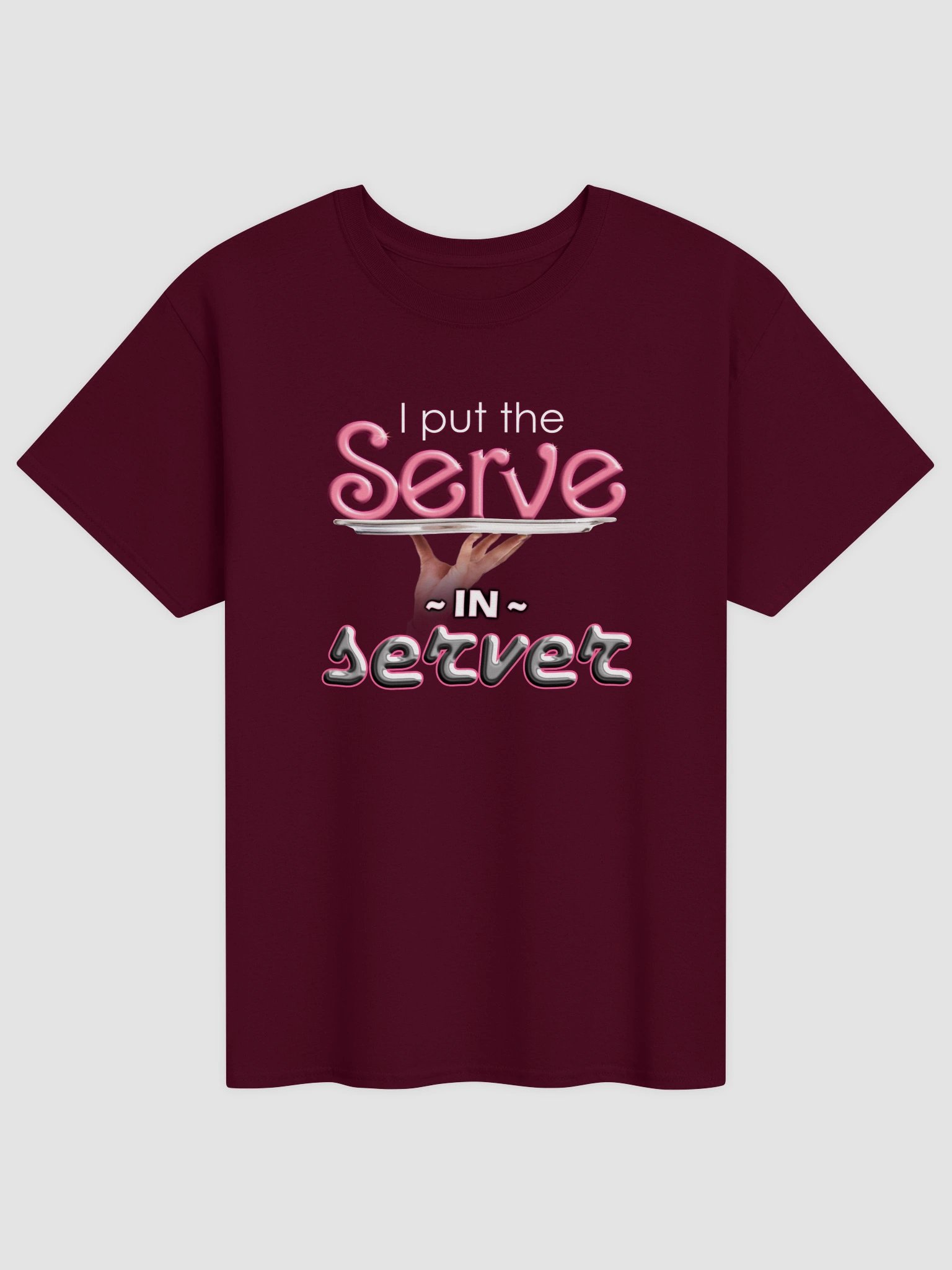 I put the serve in server (restaurant version) T-shirt product image (9)