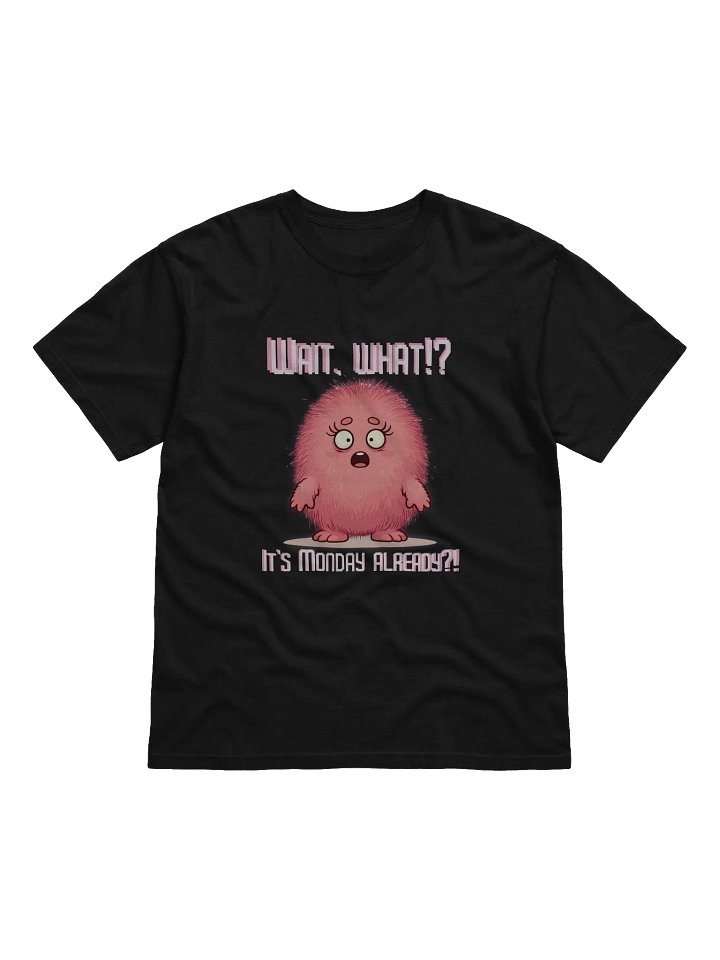 Wait, What?! It's Monday Already?! Comfort Colors Garment-Dyed Heavyweight Tee product image (9)