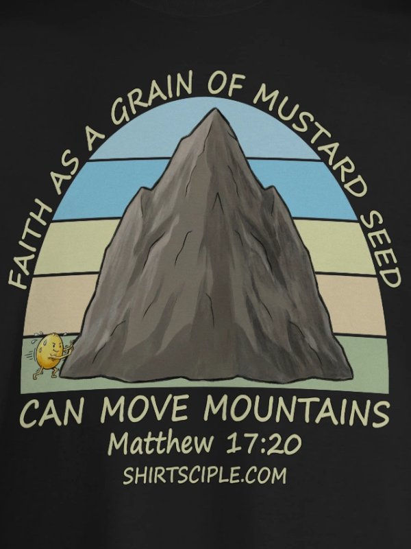 Faith Can Move Mountains T-Shirt product image (2)