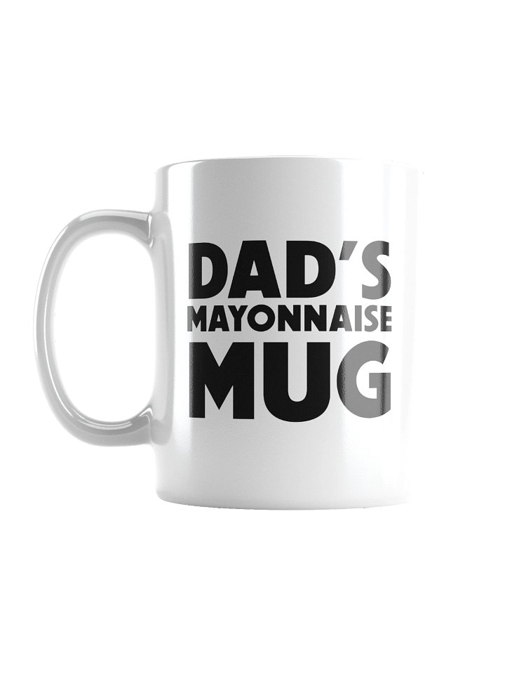 Dad's Mayonnaise Mug product image (1)