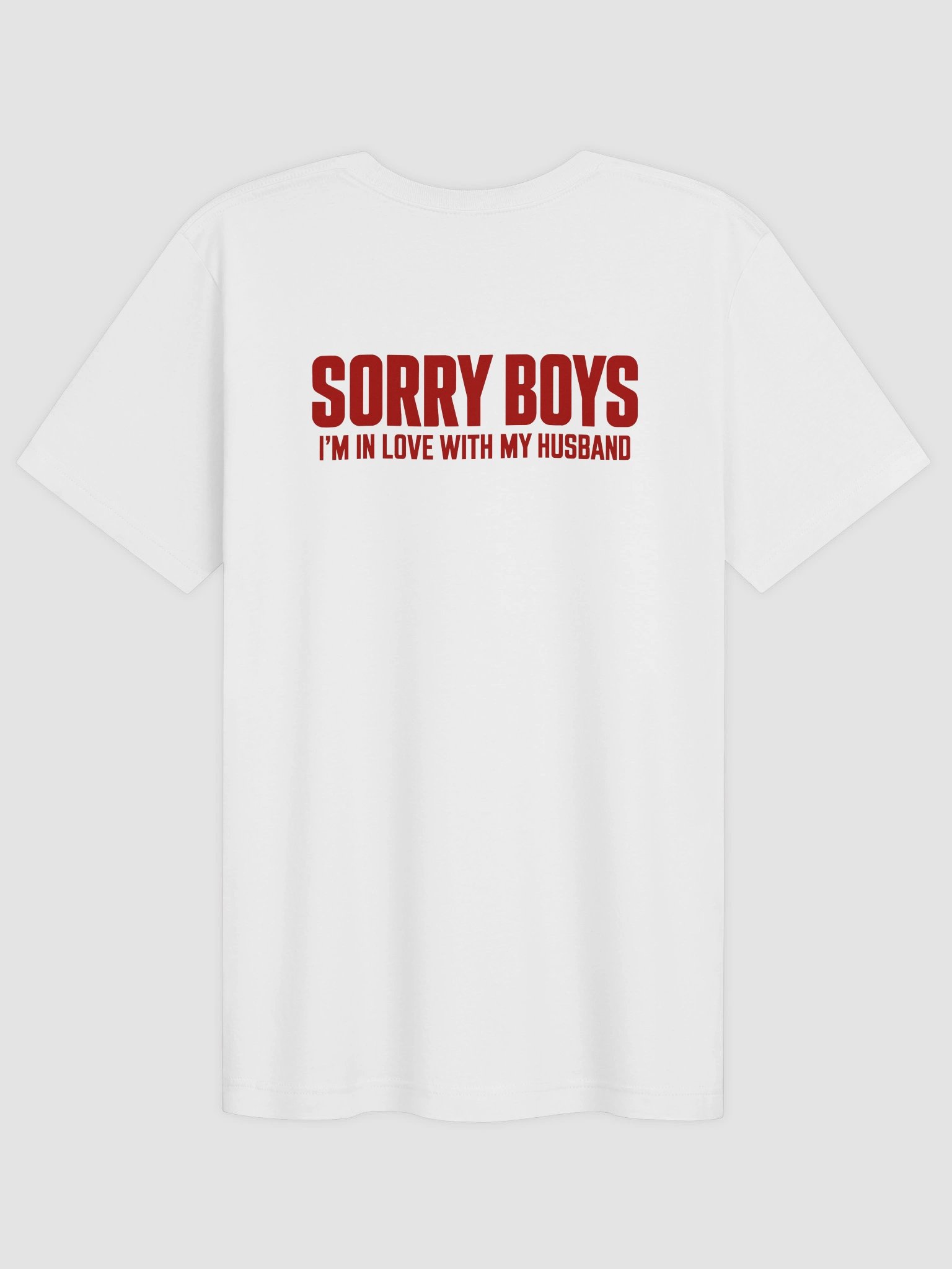 Sorry Boys I’m in Love With My Husband Tee product image (2)
