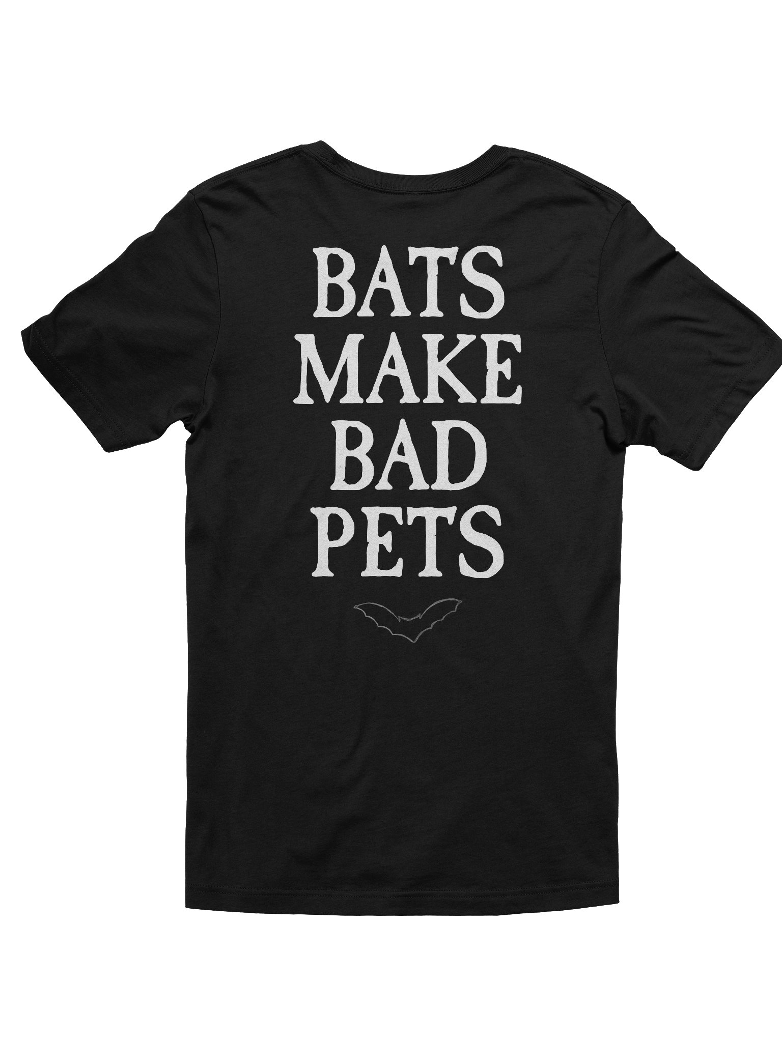 Bats Make Bad Pets Tee product image (2)