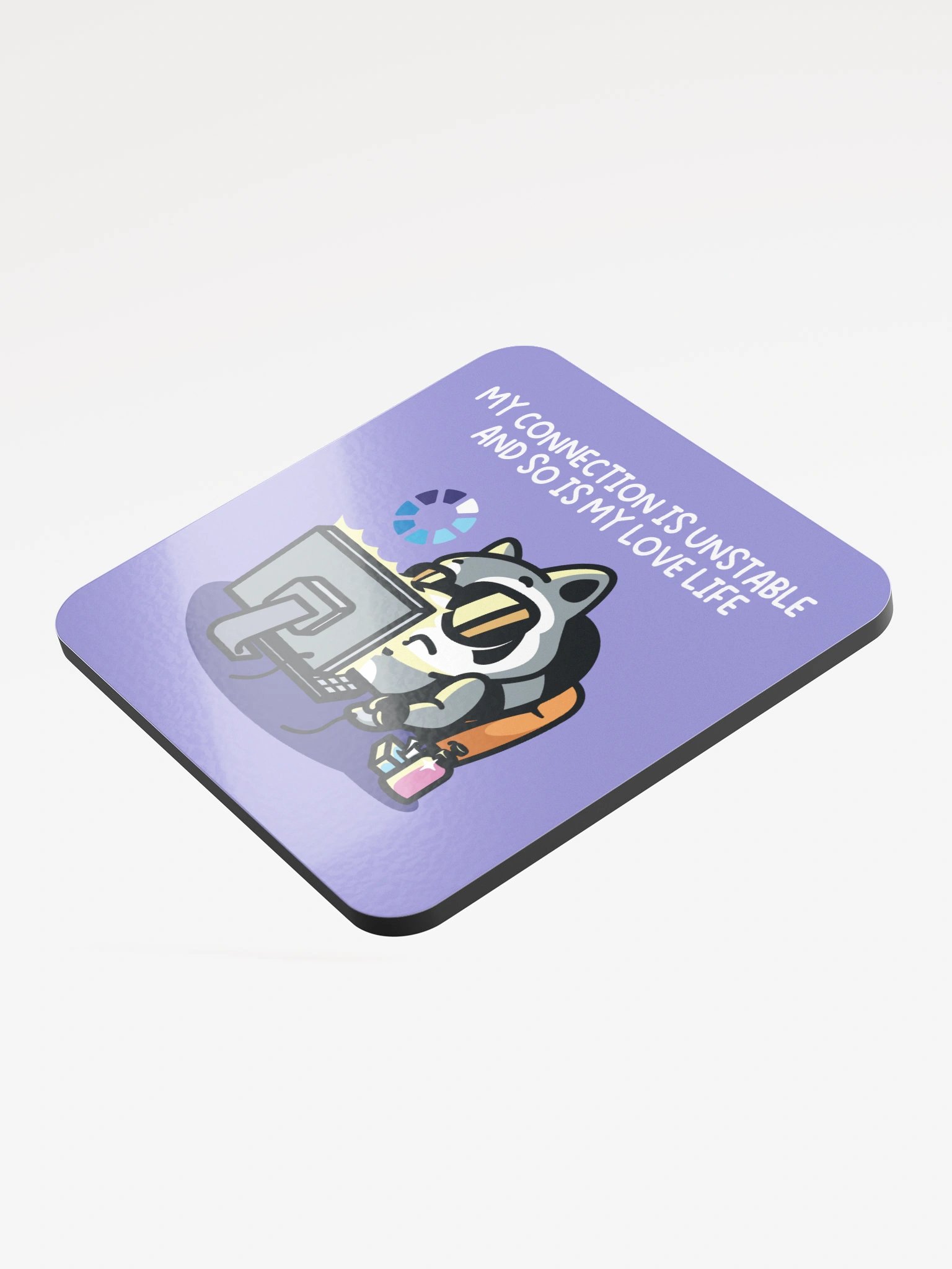 My Connection Is Unstable And So Is My Love Life Coaster product image (3)