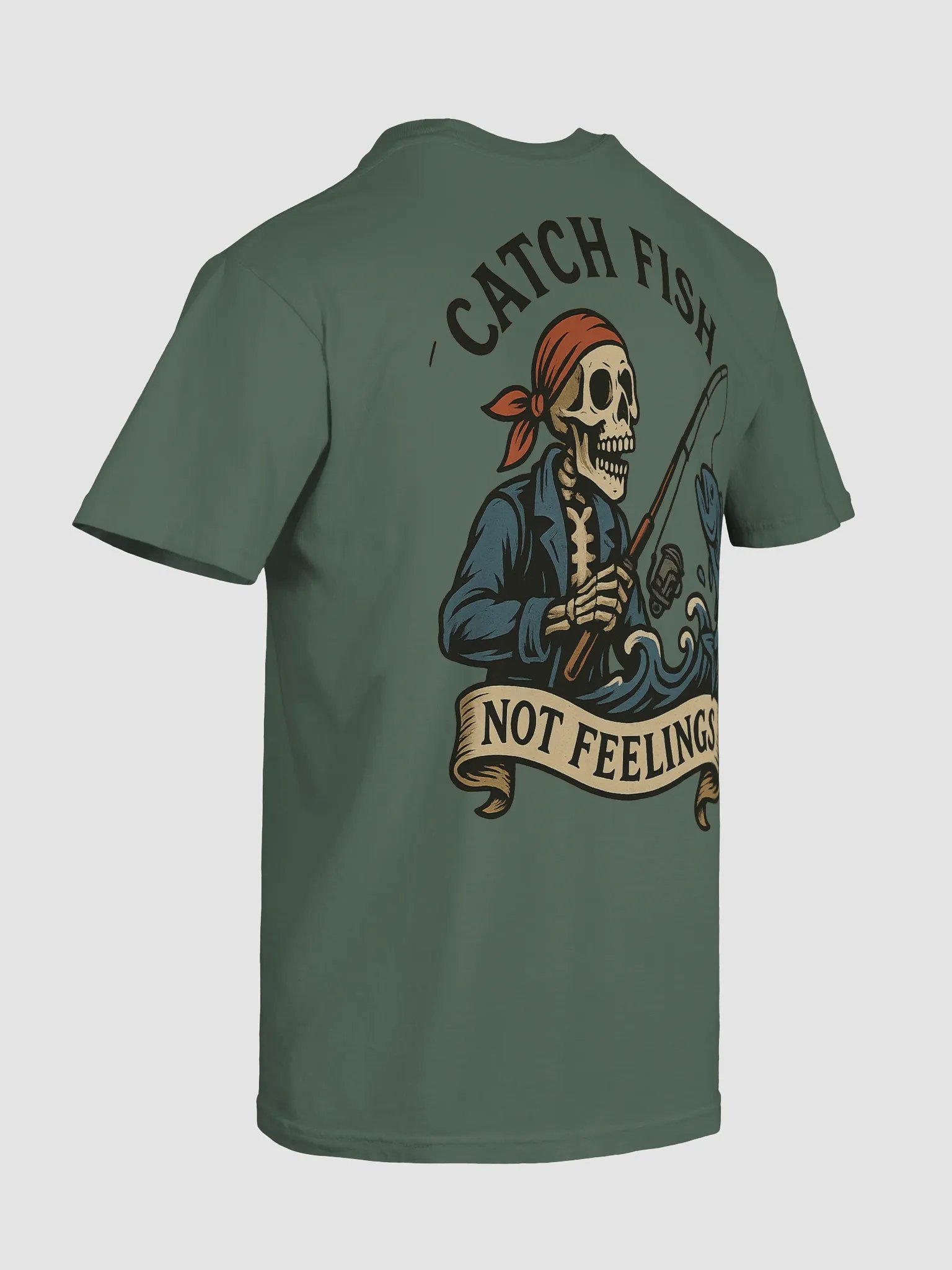 Skeleton Fisherman Catch Fish Not Feelings T-Shirt product image (7)