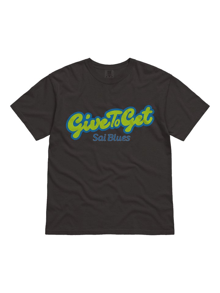 Give to Get T-Shirt product image (1)