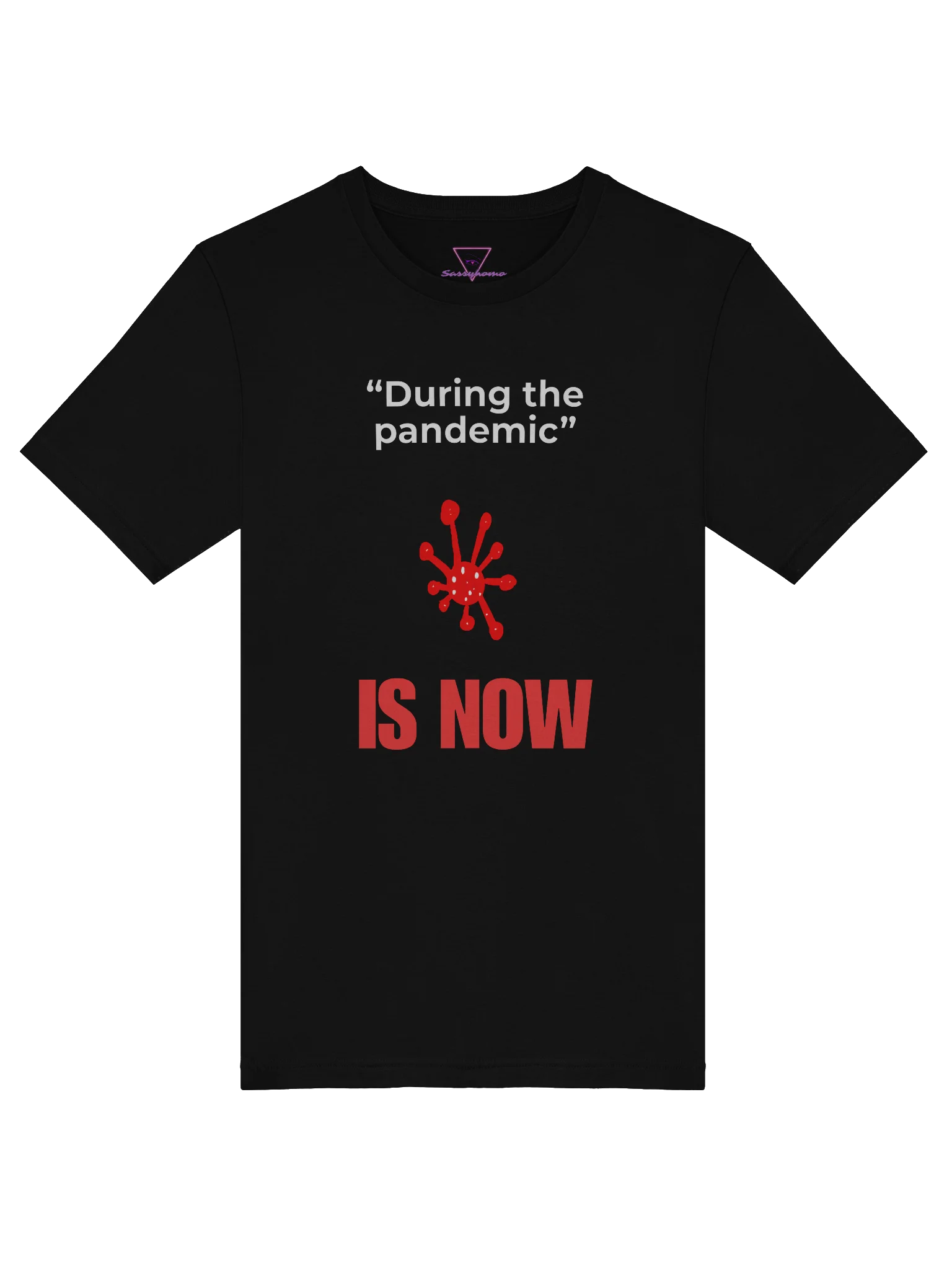 During The Pandemic Is Now tee product image (6)