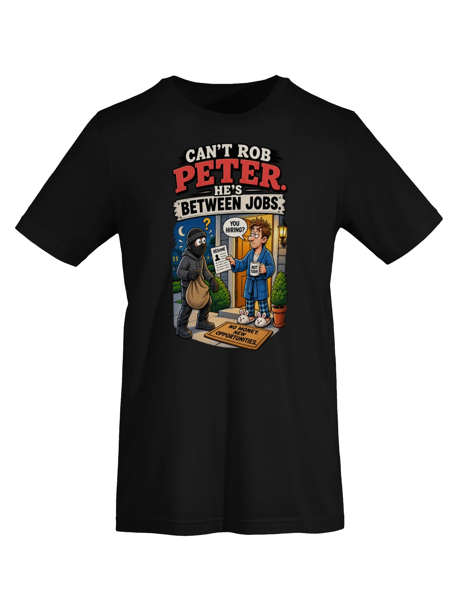 Can't Rob Peter, He's Between Jobs product image (9)