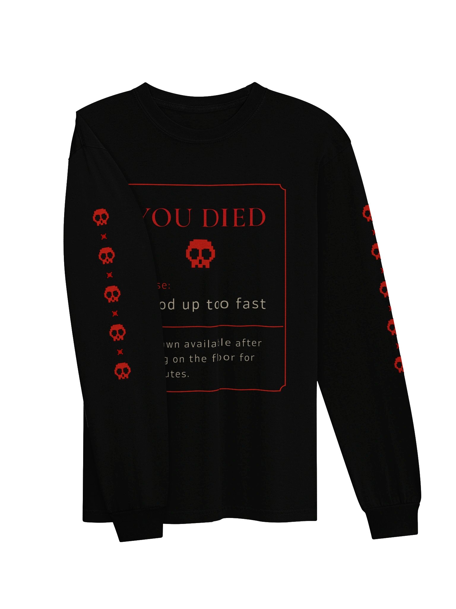 You Died Stood Up Too Fast Long Sleeve Shirt | POTS Dysautonomia Gamer Humor Sweatshirt product image (3)